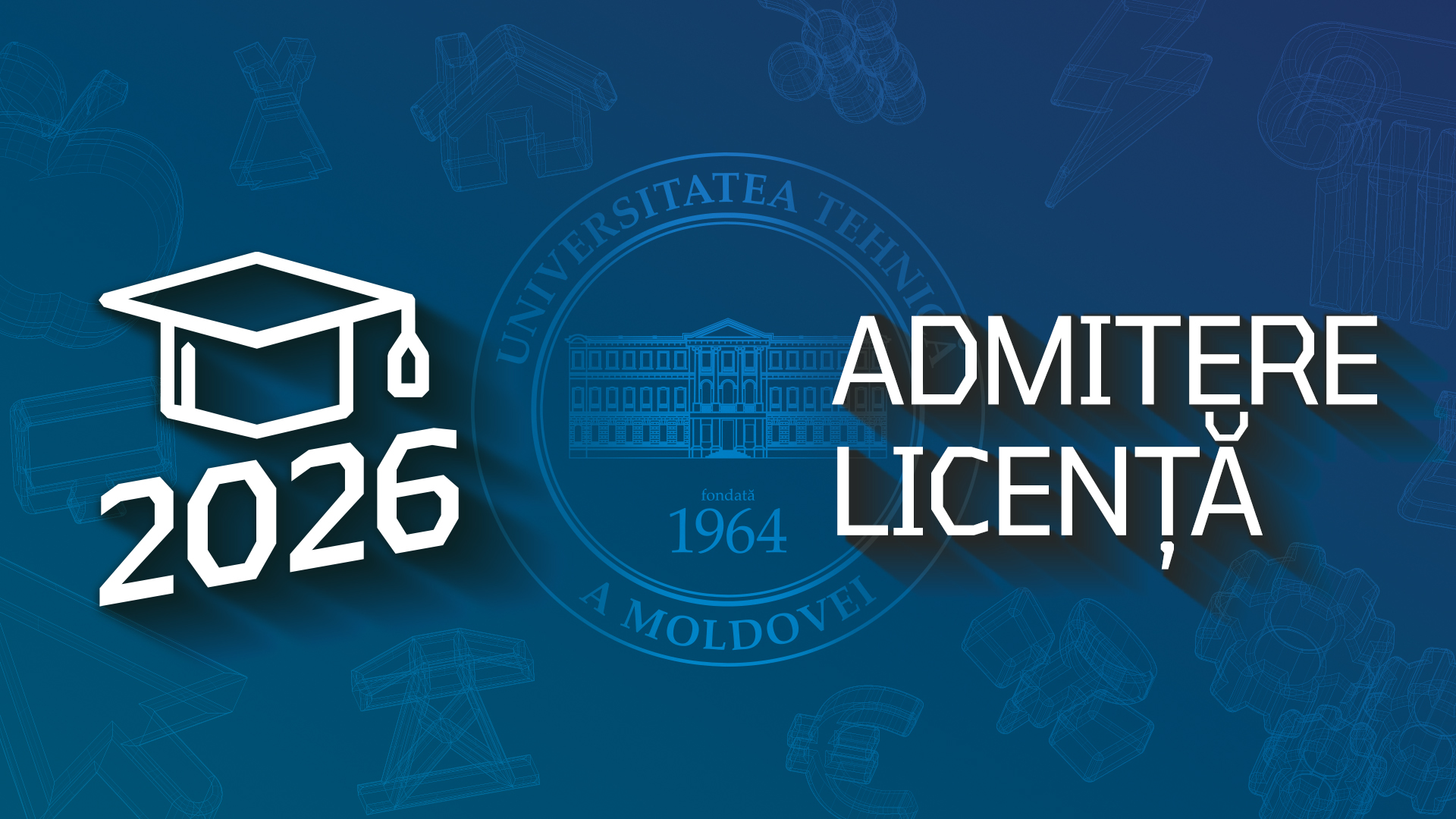 Admitere Licență UTM 2025